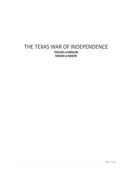 THE TEXAS WAR of INDEPENDENCE TEXICAN Vs MEXICAN MASON Vs MASON