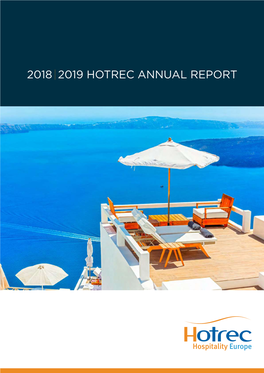 2018 | 2019 Hotrec Annual Report Contents