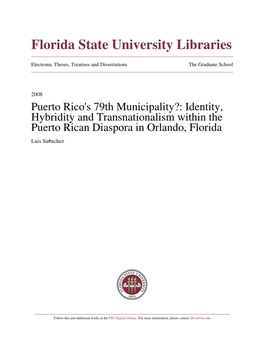 Puerto Rico's 79Th Municipality?: Identity, Hybridity and Transnationalism Within the Puerto Rican Diaspora in Orlando, Florida Luis Sa#Nchez