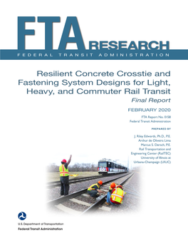 Resilient Concrete Crosstie and Fastening System Designs for Light, Heavy, and Commuter Rail Transit Final Report