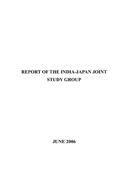 Report of the India-Japan Joint Study Group (June 2006) [PDF]