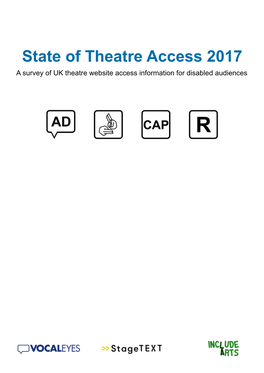 State of Theatre Access 2017 a Survey of UK Theatre Website Access Information for Disabled Audiences Contents