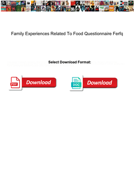 Family Experiences Related to Food Questionnaire Ferfq