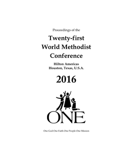 Twenty-First World Methodist Conference Hilton Americas Houston, Texas, U.S.A