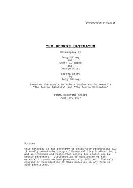 THE BOURNE ULTIMATUM Screenplay by Tony Gilroy and Scott Z