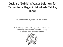 Design of Drinking Water Solution for Tanker Fed Villages in Mokhada Taluka, Thane