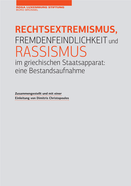 RECHTSEXTREMISMUS, FREMDENFEINDLICHKEIT Und RASSISMUS Im Griechischen Staatsapparat: Eine Bestandsaufnahme