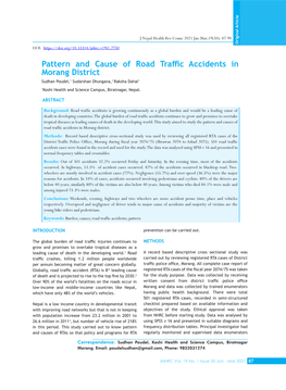 Pattern and Cause of Road Traffic Accidents in Morang District Sudhan Poudel,1 Sudarshan Dhungana,1 Raksha Dahal1