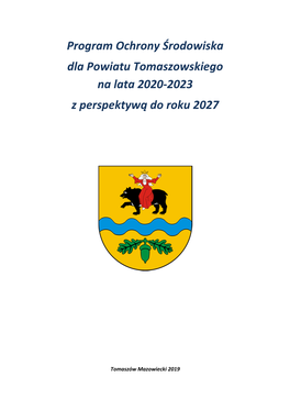 Program Ochrony Środowiska Dla Powiatu Tomaszowskiego Na Lata 2020-2023 Z Perspektywą Do Roku 2027
