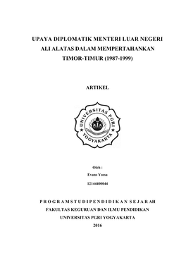 Upaya Diplomatik Menteri Luar Negeri Ali Alatas Dalam Mempertahankan Timor-Timur (1987-1999)