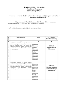 ZARZĄDZENIE Nr 16/2003 Burmistrza Choroszczy Z Dnia 22 Maja 2003 R