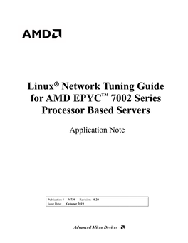 Linux® Network Tuning Guide for AMD EPYC™ 7002 Series Processor Based Servers