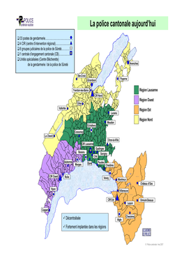 La Police Cantonale Aujourd'hui