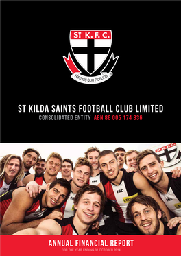 ST KILDA SAINTS FOOTBALL CLUB LIMITED Consolidated Entity