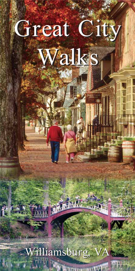 Great City Walks, an Urban Walking Guide of Trails in the City of Williamsburg, Virginia