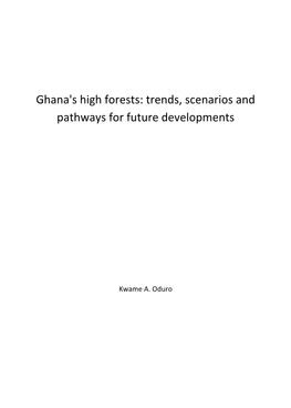 Ghana's High Forests: Trends, Scenarios and Pathways for Future Developments