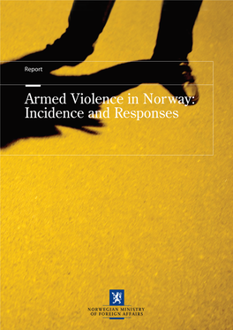 Armed Violence in Norway: Incidence and Responses
