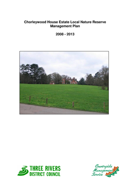 Chorleywood House Estate Local Nature Reserve Management Plan