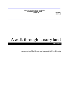 A Walk Through Luxury Land Johan Edberg