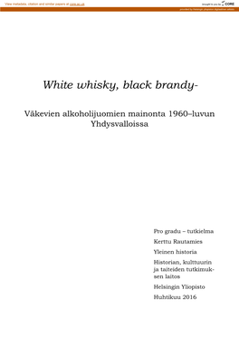 White Whisky, Black Brandy