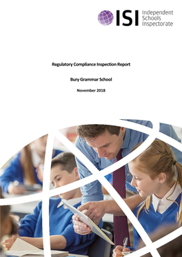 Independent Schools Inspectorate 2018 Bury Grammar School – November 2018 School’S Details 3