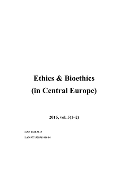 Ethics & Bioethics (In Central Europe)