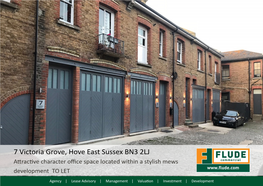 7 Victoria Grove, Hove East Sussex BN3 2LJ Attractive Character Office Space Located Within a Stylish Mews Development to LET