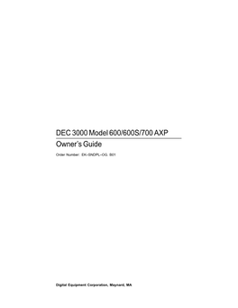 DEC 3000 Model 600/600S/700 AXP Owner's Guide