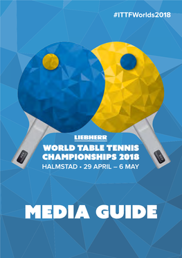 MEDIA GUIDE Check out Our Latest News and Updates on ITTF.Com Cn.ITTF.Com