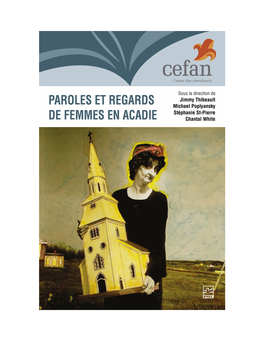 Paroles Et Regards De Femmes En Acadie Culture Française D’Amérique