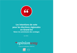 Les Intentions De Vote Pour Les Élections Régionales En Grand Est Note À La Commission Des Sondages