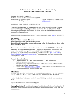 CAP 6121: 3D User Interfaces for Games and Virtual Reality Spring 2021; MW 4:30Pm-5:45Pm ENG1 - 0383