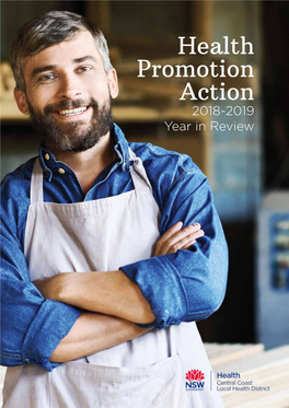 2018-2019 Year in Review Directors Report Welcome to Another Year of the Central Coast Health Promotion Service’S Work and Achievements