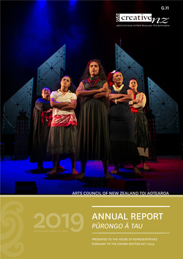 Annual Report for 2018/19 of the Arts Council of New Zealand Toi Aotearoa, Trading As Creative New Zealand, Is Presented to the House of Representatives