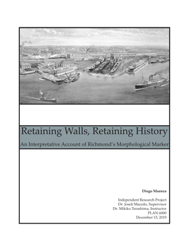Retaining Walls, Retaining History