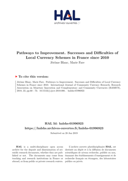 PATHWAYS to IMPROVEMENT. SUCCESSES and DIFFICULTIES of LOCAL CURRENCY SCHEMES in FRANCE SINCE 2010 Jérôme Blanc* and Marie Fare**