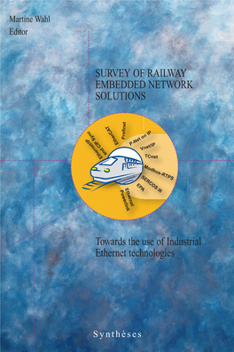 Survey of Railway Embedded Network Solutions Towards the Use of Industrial Ethernet Technologies