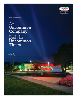 2020 Annual Report an Uncommon Company Built for Uncommon Times an Uncommon Company