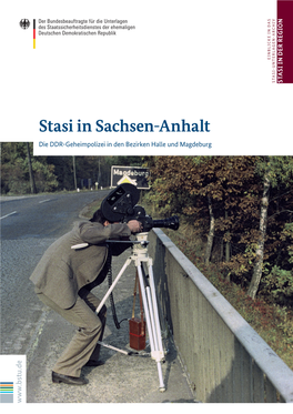 Stasi in Sachsen-Anhalt. Die DDR-Geheimpolizei in Den