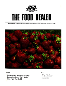 Inside: • “Home-Grown” Michigan Products • Member Profile — “Ted's