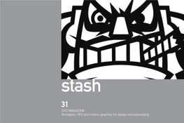 Stash Magazine and Stash DVD Are Published 12 Times Per Year by Stash Media Editor Inc