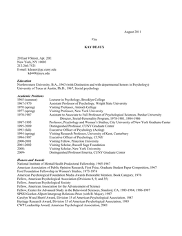 August 2011 Vita KAY DEAUX 20 East 9 Street, Apt. 20E New York, NY 10003 212-260-7521 E-Mail: Kdeaux@Gc.Cuny.Edu Kd449@Nyu.Edu