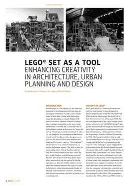 LEGO® SET AS a TOOL ENHANCING CREATIVITY in ARCHITECTURE, URBAN PLANNING and DESIGN Armando Garcia Teixeira, Ján Legény, Michal Brašeň