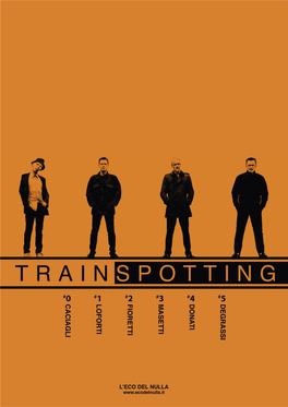 Trainspotting 2 Glielo Debba Ricordare Ad Ogni Passo, Ad Ogni Inquadratura, Ad Ogni Battuta