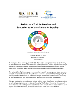 “Politics As a Tool for Freedom and Education As a Commitment for Equality”