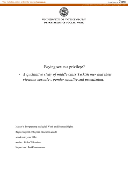 Buying Sex As a Privilege? - a Qualitative Study of Middle Class Turkish Men and Their Views on Sexuality, Gender Equality and Prostitution