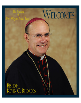 Bishop Kevin C. Rhoades 2 Welcome Bishop Rhoades January 10, 2010
