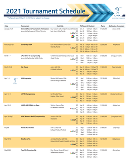 *Schedule As of March 1, 2021 and Subject to Change Denotes Major Championship
