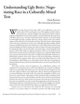 Ugly Betty: Nego- Tiating Race in a Culturally-Mixed Text Paula Barreiro Th E University of Arizona