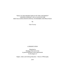 “True to the Highest Ideals of the University” Viewing Conflict As a Catalyst for Reevaluating Institutional Standards and Practices